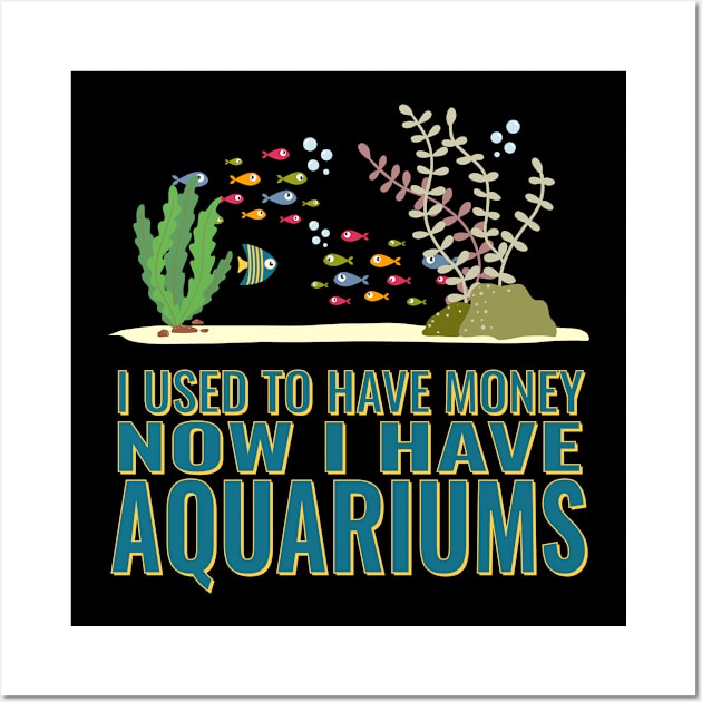 I used to have money fun fishing design. Wall Art by SzarlottaDesigns